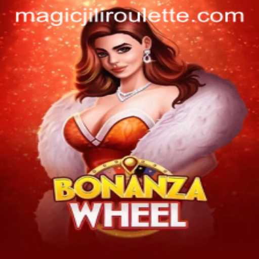 Explore the Exciting World of BonanzaWheel and MAGICJILI Roulette
