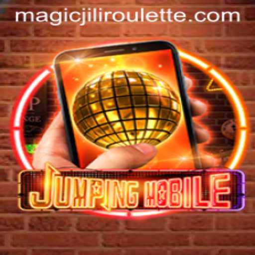 Unleashing the Thrill: Exploring Jumpingmobile and the Exciting MAGICJILI Roulette