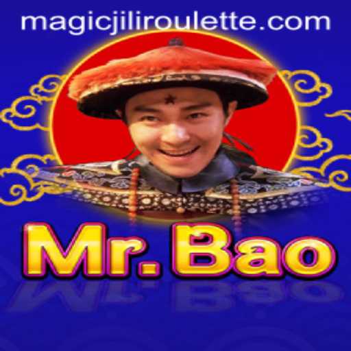 Exploring the Enchanting World of MrBao and MAGICJILI Roulette